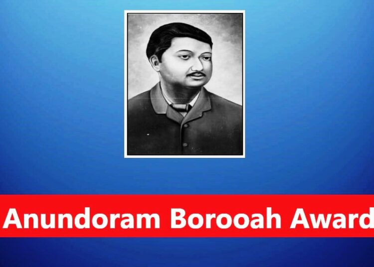 Recognizing Academic Excellence in Assam: Anundoram Barooah Award Scheme 1 Recognizing Academic Excellence in Assam: Anundoram Barooah Award Scheme